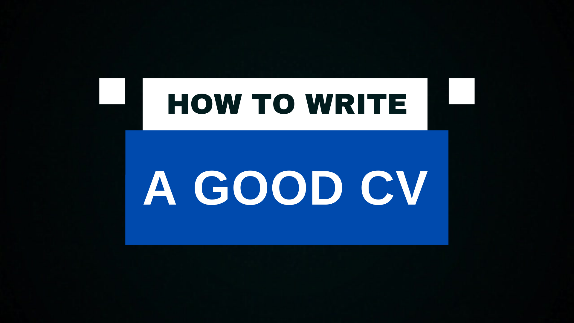 how-to-write-a-good-cv